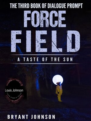 cover image of Force Field a Taste of the Sun